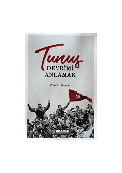 Tunus - Devrimi Anlamak