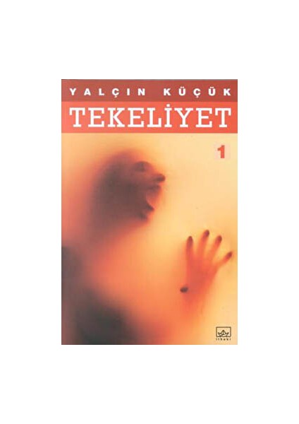 Tekeliyet - 1 - Yalçın Küçük