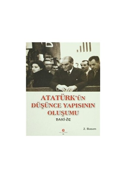 Atatürk’ün Düşünce Yapısının Oluşumu - Baki Öz