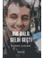 Bir Halil Geldi Geçti 1