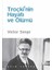 Troçki’nin Hayatı ve Ölümü - Victor Serge - Victor Serge 1