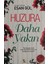 Huzura Daha Yakın - Esan Gül 1