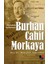 Unutulmuş Bir Romancı Burhan Cahit Morkaya - Ramazan Gülendam - Ramazan Gülendam 1