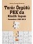Terör Örgütü Pkk’da Kimlik Inşası: Serxwebun 1982-2019 1