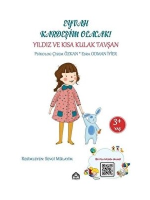 Eyvah Kardeşim Olacak - Yıldız ve Kısa Kulak Tavşan - Esra Odman İyier