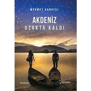 Akdeniz Uzakta Kaldı - Mehmet Karayel - Mehmet Karayel