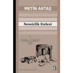 Sessizlik Kulesi - Metin Aktaş - Metin Aktaş