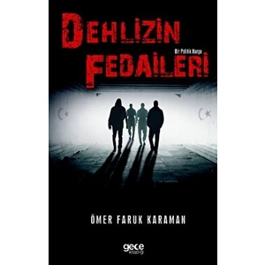 Delhizin Fedaileri - Ömer Faruk Karaman - Ömer Faruk Karaman