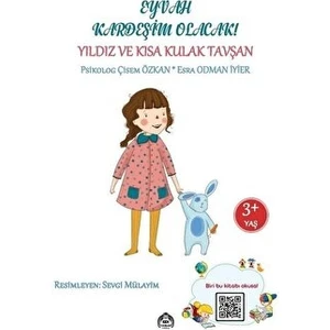 Eyvah Kardeşim Olacak - Yıldız ve Kısa Kulak Tavşan - Esra Odman İyier