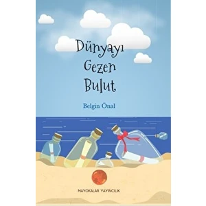 Dünyayı Gezen Bulut - Belgin Önal