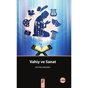 Vahiy ve Sanat - Metin Önal Mengüşoğlu