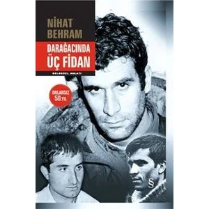 Darağacında Üç Fidan - Nihat Behram