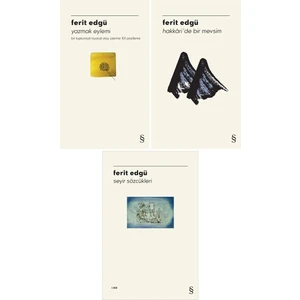 Yazmak Eylemi - Hakkari'de Bir Mevsim - Seyir Sözcükleri - 3 Kitap - Ferit Edgü