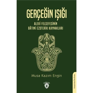 Gerçeğin Işığı  Alevi Felsefesinin Bâtıni Ezoterik Kaynakları