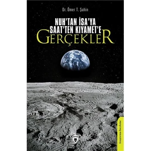 Nuh Tan Isa Ya Saatten Kıyamete Gerçekler