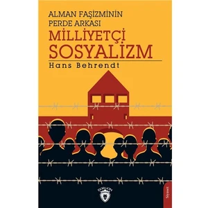 Alman Faşizminin Perde Arkası Milliyetçi Sosyalizm