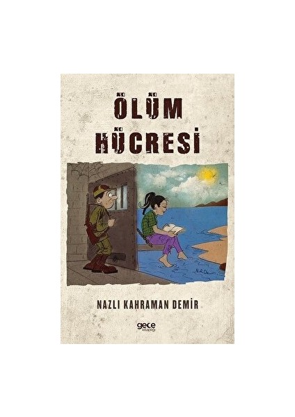 Ölüm Hücresi - Nazlı Kahraman Demir - Nazlı Kahraman Demir