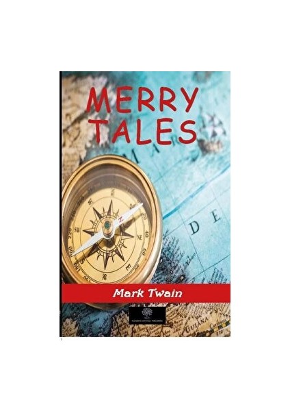 Merry Tales - Mark Twain - Mark Twain