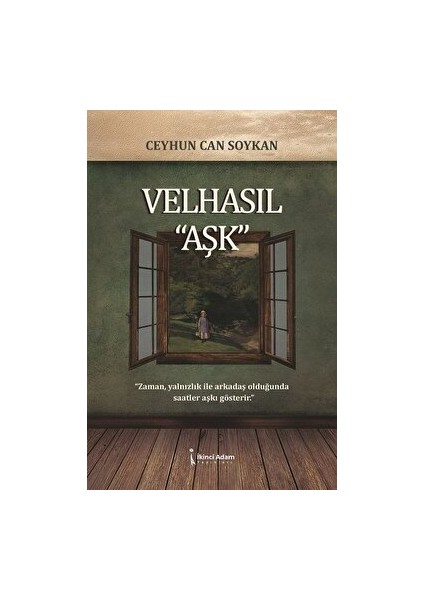 Velhasıl “aşk” - Ceyhun Can Soykan - Ceyhun Can Soykan