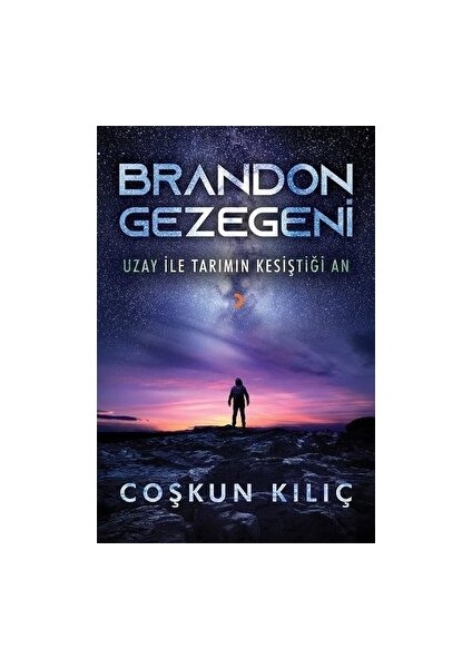 Brandon Gezegeni - Coşkun Kılıç - Coşkun Kılıç
