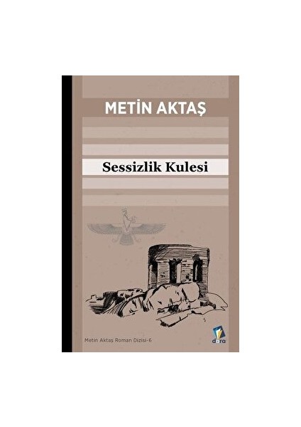 Sessizlik Kulesi - Metin Aktaş - Metin Aktaş