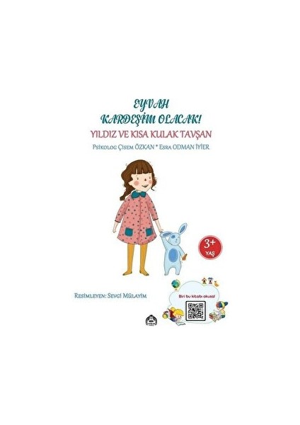 Eyvah Kardeşim Olacak - Yıldız ve Kısa Kulak Tavşan - Esra Odman İyier