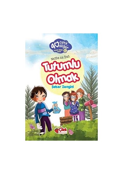 Tutumlu Olmak - 40 Öykü 40 Değer - Nezihe Ak İnci