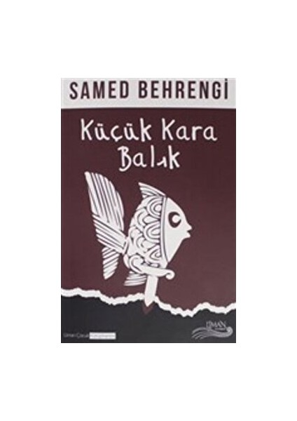 Küçük Kara Balık - Samed Behrengi