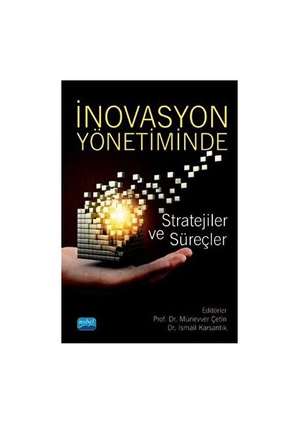 Inovasyon Yönetiminde Stratejiler ve Süreçler