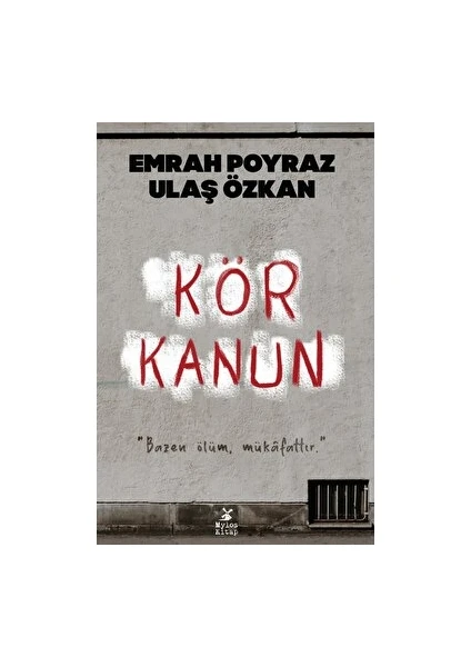 Kör Kanun - Emrah Poyraz - Emrah Poyraz