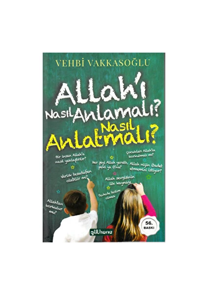 Allah’ı Nasıl Anlamalı? Nasıl Anlatmalı? - Vehbi Vakkasoğlu