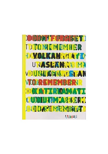 Don't Forget To Remember / Hatirlamayı Unutma