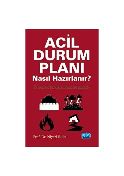 Acil Durum Planı Nasıl Hazırlanır? - Örnek Acil Durum Planı ile Birlikte