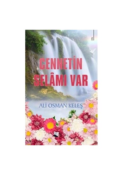 Cennetin Selamı Var - Ali Osman Keleş