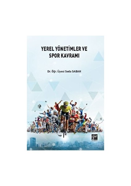 Yerel Yönetimlerde ve Spor Kavramı