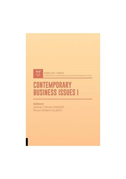 Contemporary Business Issues I (Aybak 2021 Mart) - Serkan Yılmaz Kandır - Serkan Yılmaz Kandır