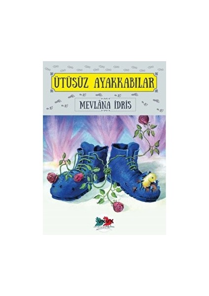 Ütüsüz Ayakkabılar - Mevlana İdris