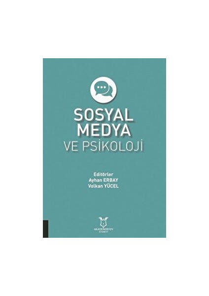 Sosyal Medya ve Psikoloji - Ayhan Erbay - Ayhan Erbay