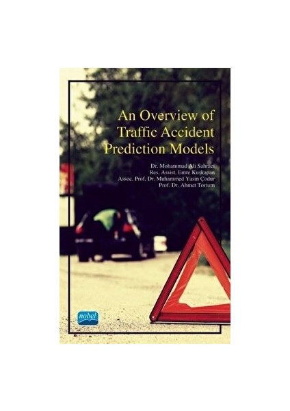 An Overview Of Traffic Accident Prediction Models