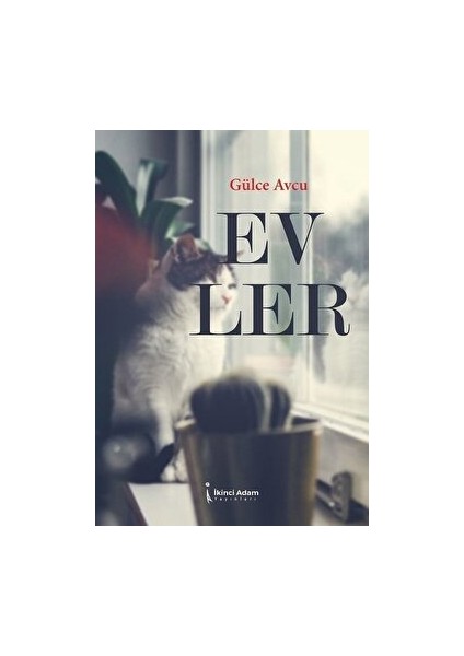 Evler - Gülce Avcu - Gülce Avcu
