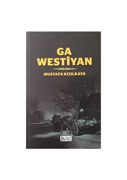 Ga Westiyan - Mustafa Kızılkaya - Mustafa Kızılkaya