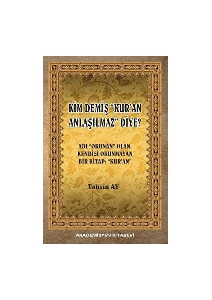 Kim Demiş Kur'an Anlaşılmaz Diye - Tahsin Ay