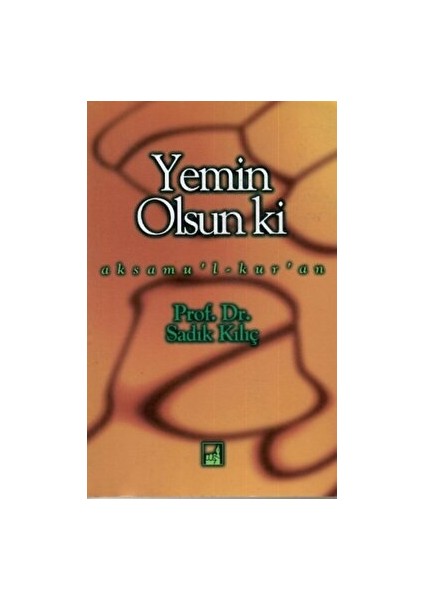 Yemin Olsun Ki - Sadık Kılıç