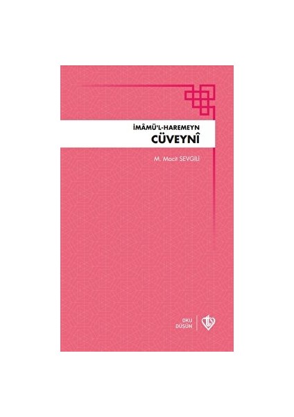 Imamül Haremeyn Cüveyni - Mehmet Macit Sevgili - Mehmet Macit Sevgili