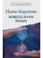 Homo Inquirens: Sorgulayan Insan - H. Ümit Lüleyap 1