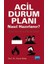 Acil Durum Planı Nasıl Hazırlanır? - Örnek Acil Durum Planı ile Birlikte 1
