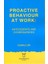 Proactive Behaviour At Work: Antecedents And Consequences 1