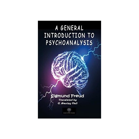 A General Introduction To Psychoanalysis Sigmund Freud Kitabı 6872