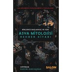 Asya Mitolojisi Rehber Kitabı: Binlerce Başlangıç ve Son