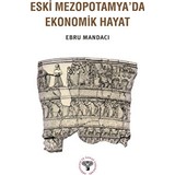 Arkeoloji ve Sanat Yayınları Eski Mezopotamya'da Ekonomik Hayat - Ebru Mandacı